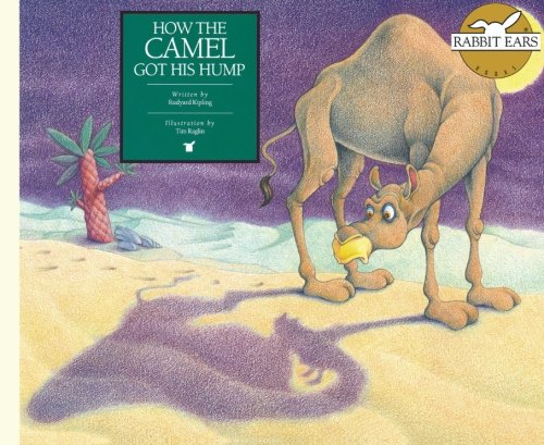 Imagen de archivo de How the Camel Got His Hump (Rabbit Ears Storybook Classics) a la venta por Decluttr