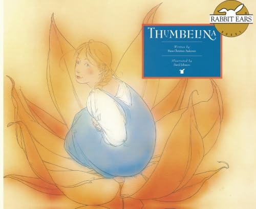 Stock image for Thumbelina (Rabbit Ears Storybook Classics) for sale by Basement Seller 101