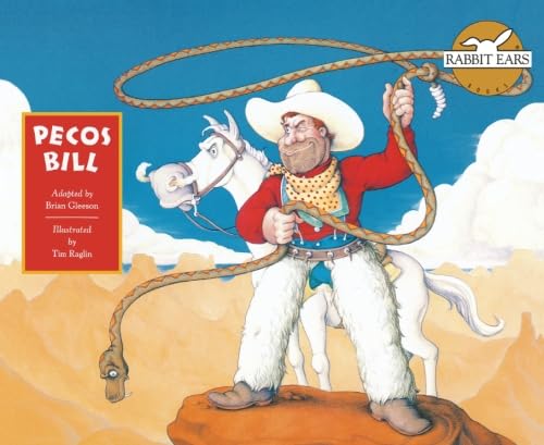 9781939228444: Pecos Bill (Rabbit Ears American Heroes & Legends)