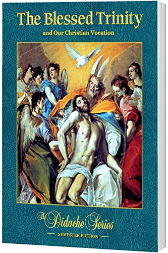 9781939231802: The Blessed Trinity, Semester Edition, PAPERBACK