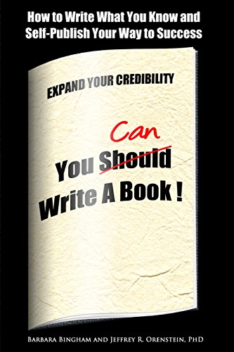 Imagen de archivo de You Can Write a Book!: How to Write What You Know and Self-Publish Your Way to Success a la venta por Lucky's Textbooks