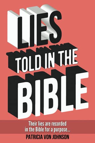 9781939237705: Lies Told in the Bible: Intriguing Stories of Lies and Consequences