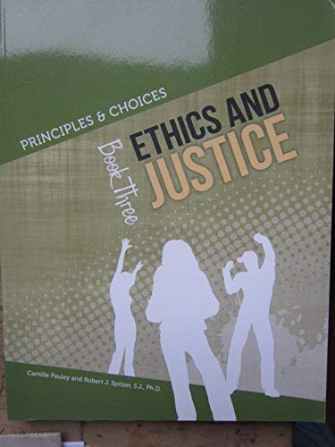Stock image for Principles & Choices: Ethics and Justice (Book Three) for sale by BooksRun