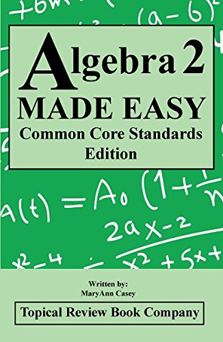 Stock image for Algebra 2 MADE EASY Common Core Standards Edition for sale by BookHolders