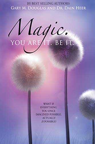 Beispielbild fr Magic. You Are It. Be It : What If Everything You Once Imagined Possible, Actually Is Possible? zum Verkauf von Better World Books