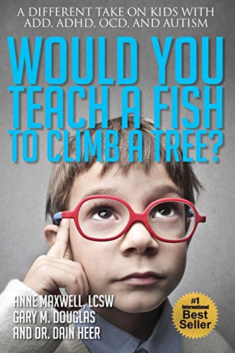 Stock image for Would You Teach a Fish to Climb a Tree? for sale by Books From California