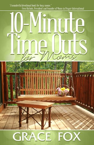 Imagen de archivo de 10-Minute Time Outs for Moms a la venta por ThriftBooks-Atlanta