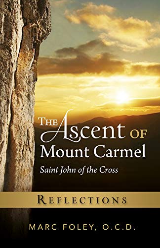 Stock image for The Ascent of Mount Carmel: Reflections for sale by ThriftBooks-Atlanta
