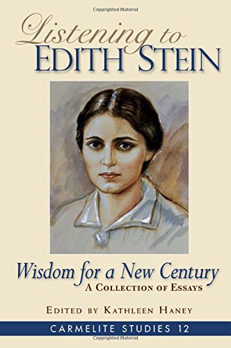Stock image for Listening to Edith Stein: Wisdom for a New Century (Carmelite Studies) for sale by Books From California