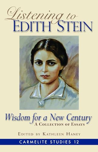 Stock image for Listening to Edith Stein: Wisdom for a New Century for sale by ThriftBooks-Atlanta