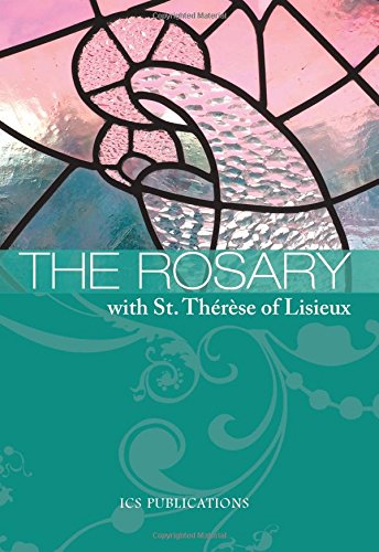 Stock image for The Rosary with St. Thrse of Lisieux for sale by Your Online Bookstore
