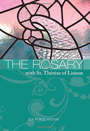 Stock image for The Rosary with St. Thrse of Lisieux for sale by Ergodebooks