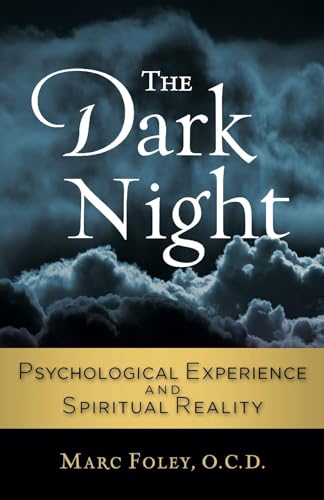 Stock image for The Dark Night: Psychological Experience and Spiritual Reality for sale by The Maryland Book Bank