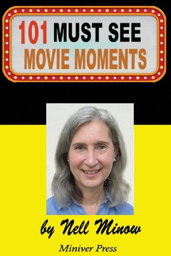 101 Must-See Movie Moments (Must-See Movies) (9781939282057) by Minow, Nell