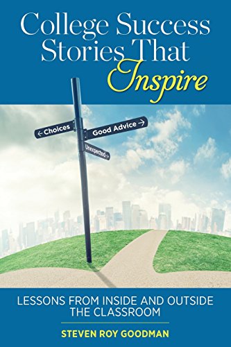 Stock image for College Success Stories That Inspire : Lessons from Inside and Outside the Classroom for sale by Better World Books