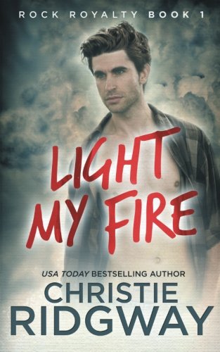 Beispielbild fr Light My Fire : Rock Royalty zum Verkauf von Better World Books