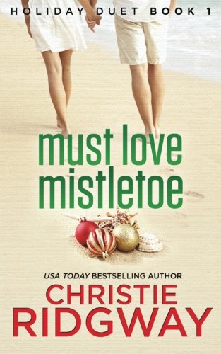 Stock image for Must Love Mistletoe for sale by Hawking Books