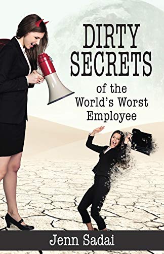 9781939289711: Dirty Secrets of the World's Worst Employee