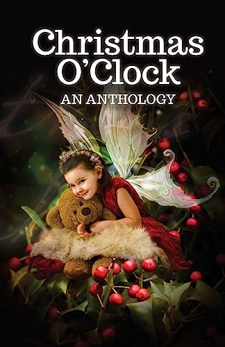 Stock image for Christmas O'Clock: A Collection for sale by Lucky's Textbooks