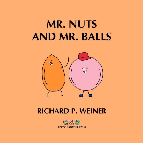 Beispielbild fr Mr. Nuts and Mr. Balls zum Verkauf von WorldofBooks