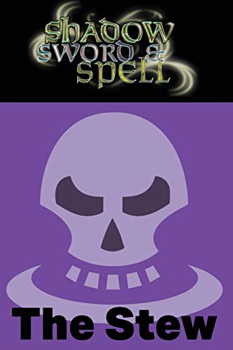 Imagen de archivo de Shadow, Sword & Spell: The Stew (RGG3012) a la venta por Bookmans