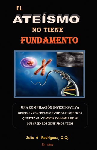 Imagen de archivo de El Ateismo no tiene Fundamento (Spanish Edition) a la venta por GF Books, Inc.