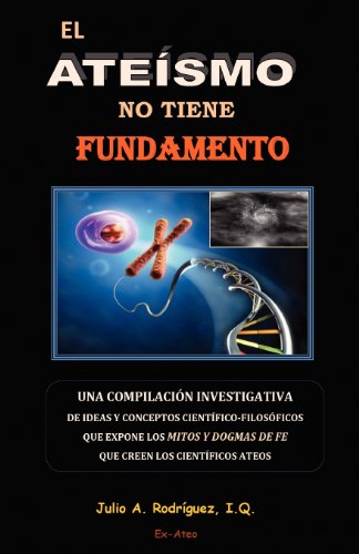 Stock image for El Ateismo no tiene Fundamento (Spanish Edition) for sale by GF Books, Inc.