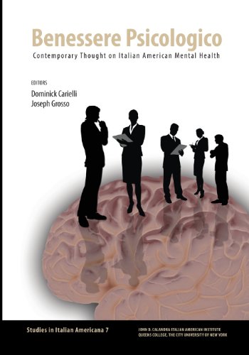 Beispielbild fr Benessere Psicologico: Contemporary Thought on Italian American Mental Health zum Verkauf von SecondSale