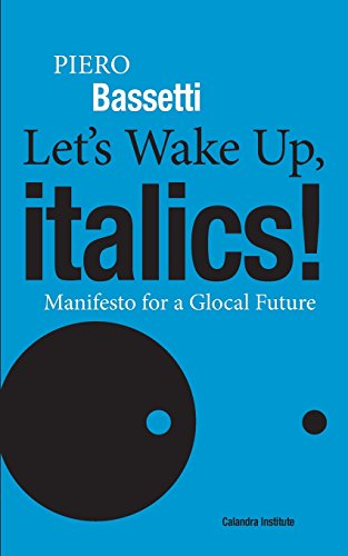 Stock image for Let's Wake up, Italics! : Manifesto for a Glocal Future for sale by Better World Books