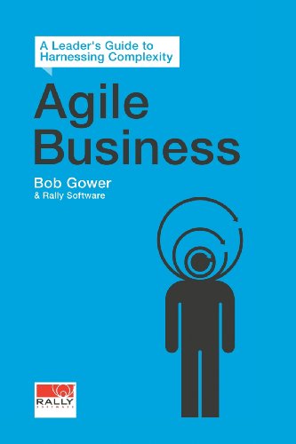 Imagen de archivo de Agile Business : A Leader's Guide to Harnessing Complexity a la venta por Better World Books