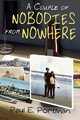 Stock image for A Couple Of Nobodies From Nowhere for sale by Once Upon A Time Books