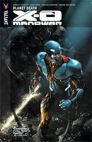 Imagen de archivo de X-o Manowar 3: Planet Death a la venta por Revaluation Books
