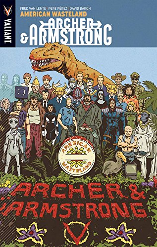 9781939346421: Archer & Armstrong Volume 6: American Wasteland