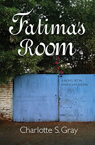 9781939353252: Fatima's Room: A Novel Set in Khartoum, Sudan