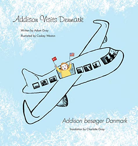 Stock image for Addison Visits Denmark: Text in English and Danish for sale by Decluttr