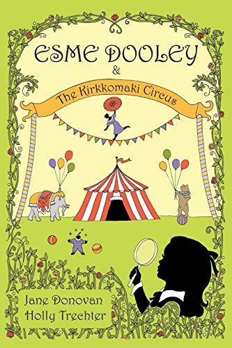 Stock image for Esme Dooley and the Kirkkomaki Circus for sale by Better World Books