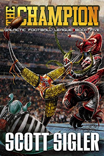 Stock image for The Champion: Galactic Football League: Book Five (Galactic football league, 5) for sale by -OnTimeBooks-