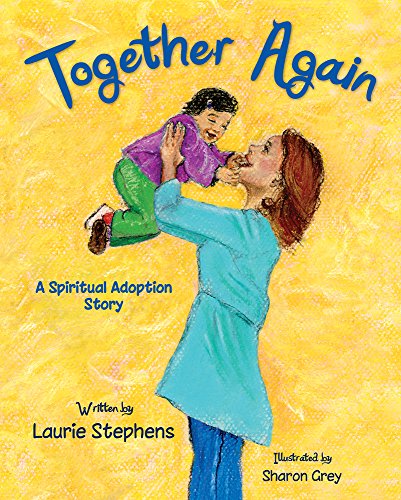 9781939371317: Together Again: A Spiritual Adoption Story