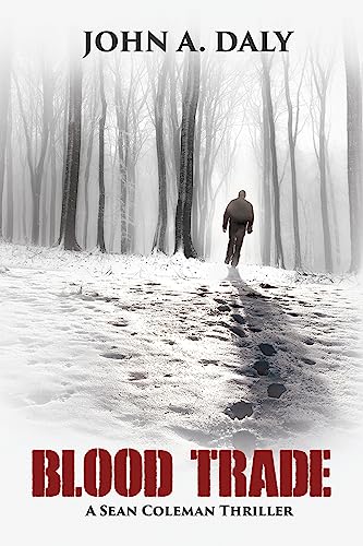9781939371690: Blood Trade: A Sean Coleman Thriller