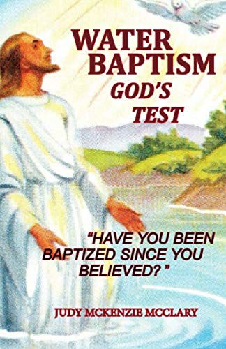Imagen de archivo de Water Baptism - God's Test a la venta por Revaluation Books