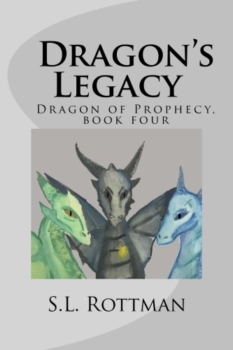 Stock image for Dragon's Legacy: Dragon of Prophecy Book 4 (Volume 4) for sale by Bookmans