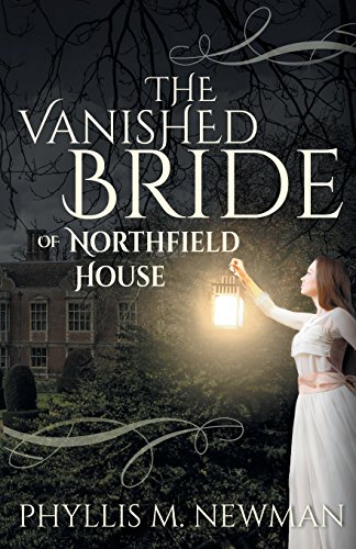 Beispielbild fr The Vanished Bride of Northfield House zum Verkauf von ThriftBooks-Atlanta