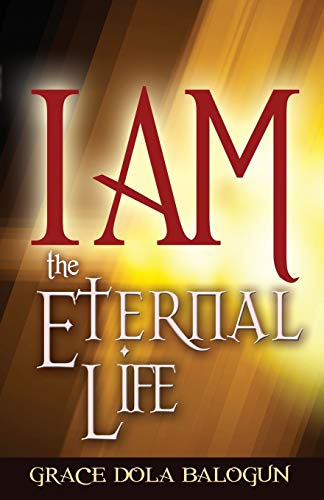 Stock image for I am The Eternal Life for sale by Lucky's Textbooks