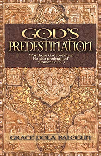 Stock image for God's Predestination: "For those God foreknew, He also Predestined"(Romans 8:29) for sale by Lucky's Textbooks