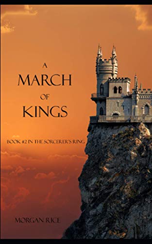 Imagen de archivo de A March of Kings (Book #2 in the Sorcerer's Ring) a la venta por Front Cover Books
