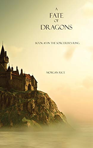 Stock image for A Fate of Dragons (Book #3 in the Sorcerer's Ring) for sale by SecondSale