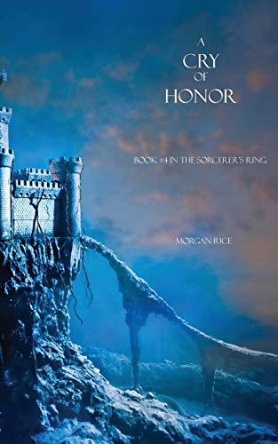 Stock image for A Cry of Honor (Sorcerer's Ring) for sale by HPB Inc.