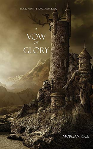 9781939416285: A Vow of Glory: 05 (Sorcerer's Ring)