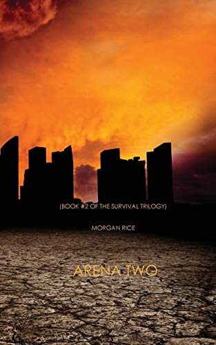 9781939416483: Arena Two (Book #2 Of The Survival Trilogy)