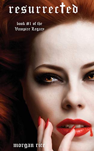 9781939416506: Resurrected (Book #9 in the Vampire Journals)